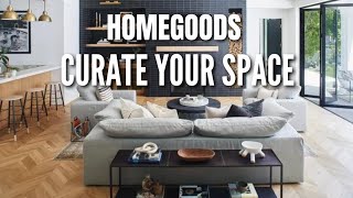 FIND THE BEST HOME DECOR & FURNITURE AT HOMEGOODS TO CREATE A CURATED HOME