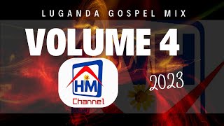 Luganda Gospel Music Mix Vol 4 (2023) | Uplifting Ugandan Gospel Songs | Worship & Praise