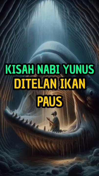 inilah kisah nabi yunus#shorts #nabiyunus#shortvideo
