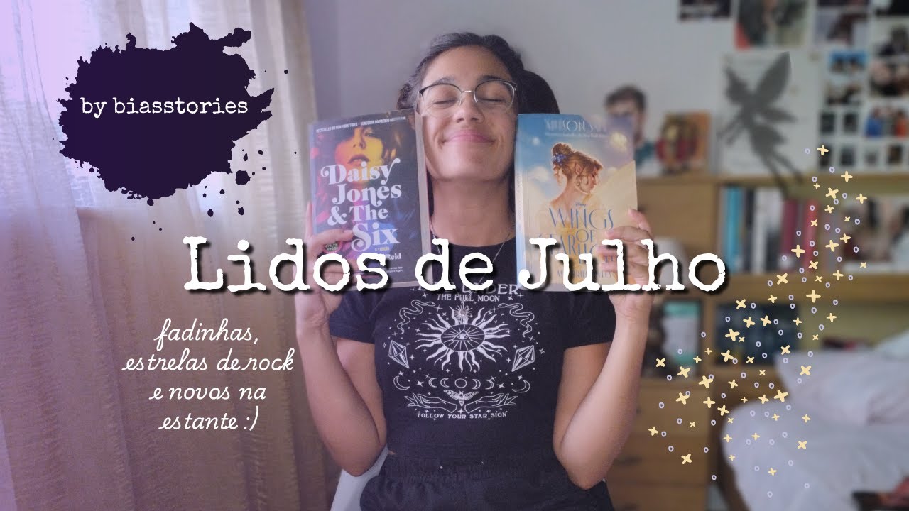 Lidos de julho, fadinhas, estrelas de rock e updates :)