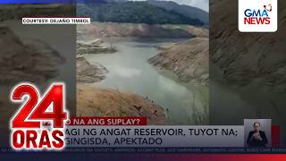 Angat reservoir now on its lowest level | 24 Oras