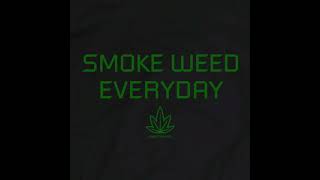 Snoop Dogg Smoke weed every day(slowed)
