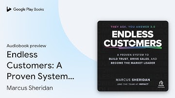 Endless Customers: A Proven System to Build… by Marcus Sheridan · Audiobook preview