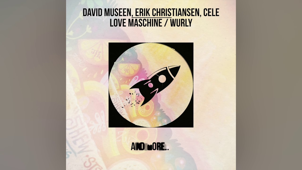 [BKN205] David Museen, Erik Christiansen, Cele - Love Maschine | Wurly