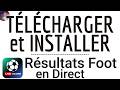 Télécharger RESULTAT FOOT EN DIRECT App, INSTALLER Résultat Foot application ( gratuit ) Mondial