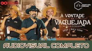 À Vontade Na Vaquejada - Zezo, Raí & Luan - Audiovisual Completo - Agosto 2026 - Jonathan Corcino