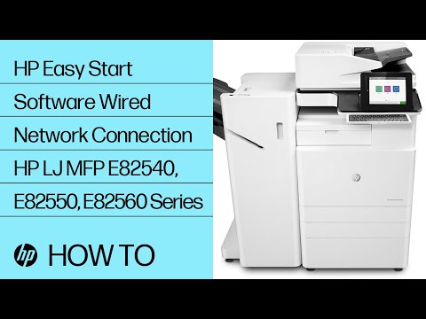 HP Easy Start Software Wired Network Connection | HP LaserJet MFP E82540, E82550, E82560 Series | HP