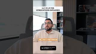 LLC vs LP for Syndications Explained