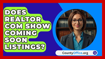 Does Realtor Com Show Coming Soon Listings? - CountyOffice.org
