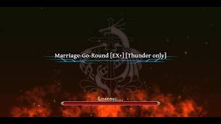 Marriage-Go-Round [EX+]||The Alchemist Code GL||Thunder only|| All mission, not all free unit