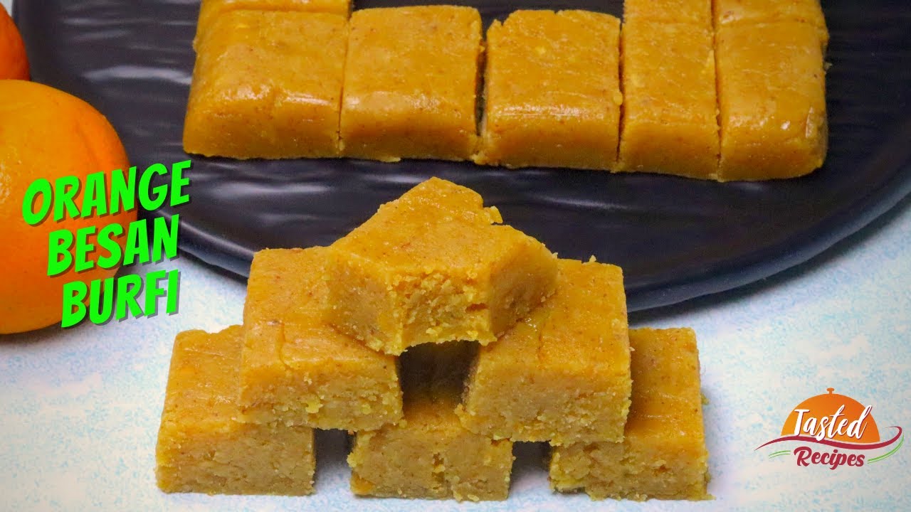 Besan Burfi | Besan Barfi Orange Flavour | Gram Flour Fudge by TastedRecipes | Tasted Recipes