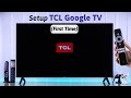 Tcl google tv how to setup for beginners first time