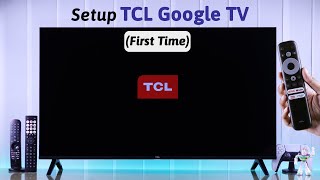 TCL Google TV: How To Setup for Beginners [First Time]