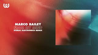 Marco Bailey - From My Mind (Sterac Electronics Remix)