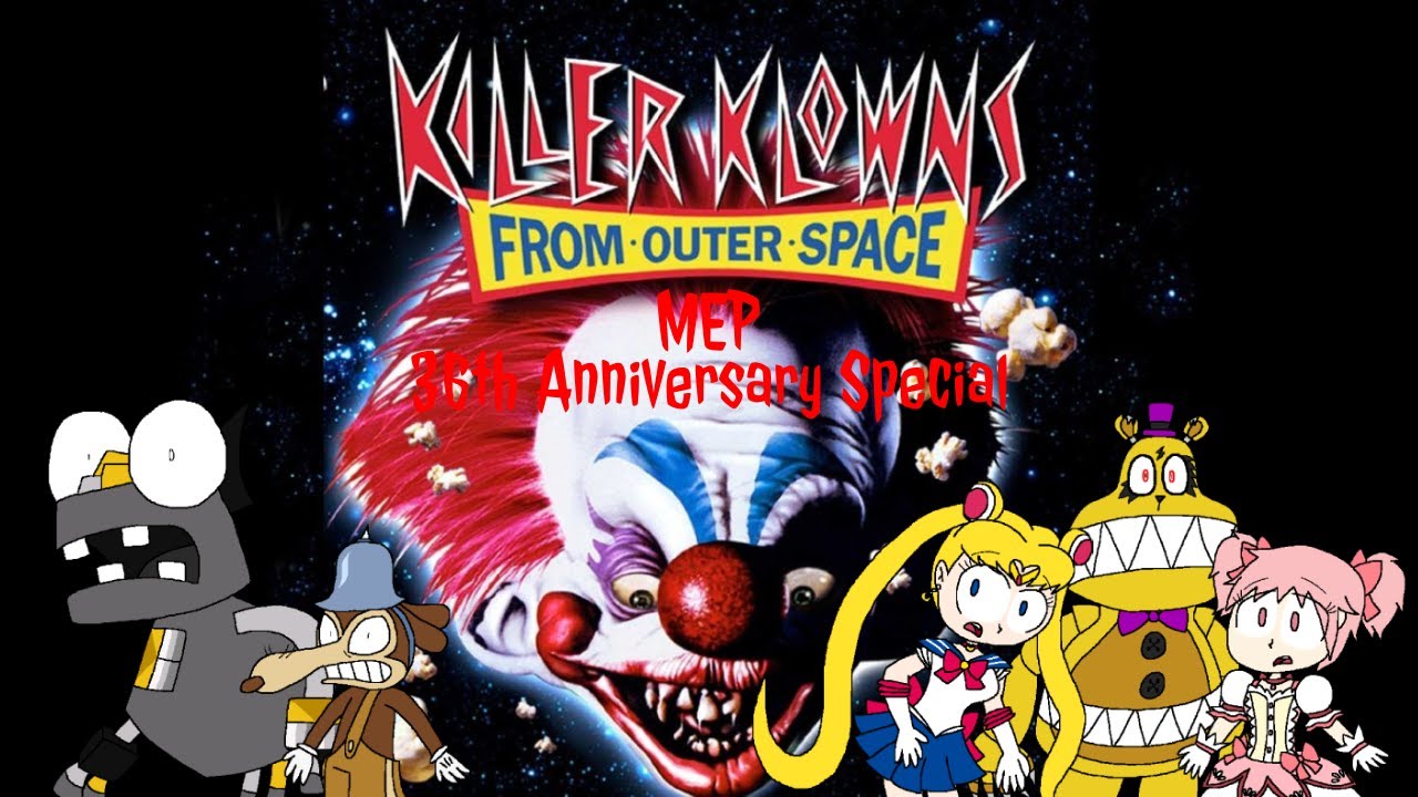 Killer Klowns from Outer Space MEP (36th Anniversary Special)