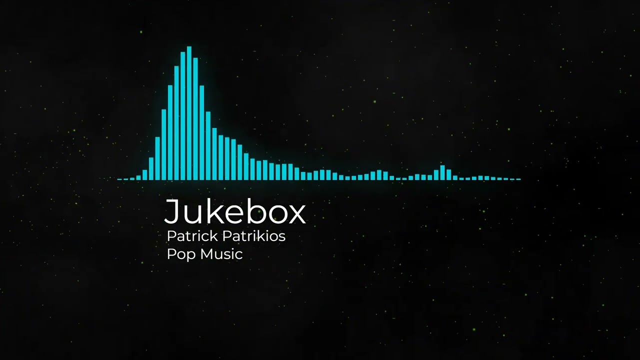 Jukebox - Patrick Patrikios (Pop Music-No Copyright) Vlog Music🎵