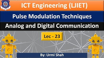 Lec-23_Pulse Modulation Techniques | Analog and Digital Communication | ICT Engineering