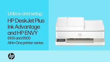 Unbox & set up | HP ENVY 6100/6500 & HP DeskJet Plus 6100/6500 printers | HP Support