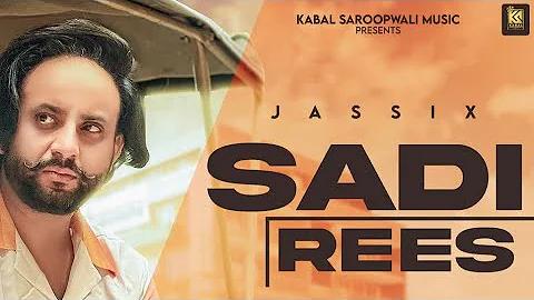 Sadi Rees (Audio) Jassi X | Kabal Saroopwali |  Punjabi Songs 2023