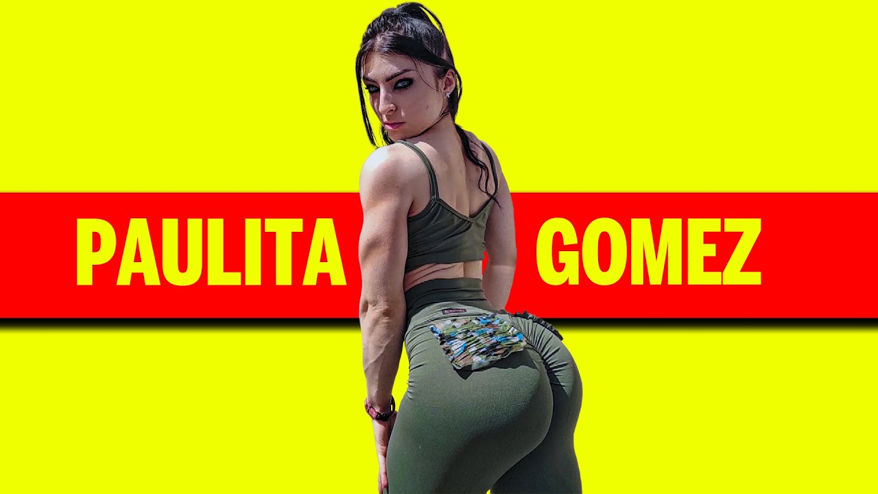 PAULITA GOMEZ AND HER INCREDIBLE GLUTEUS - YouTube
