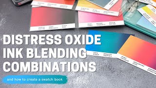 Distress Oxide Ink Blending Combinations and Swatch Book