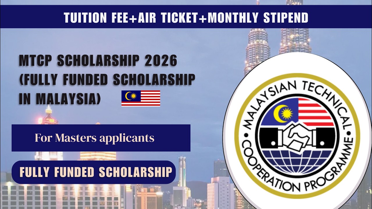 Fully funded Scholarship in Malaysia | MTCP SCHOLARSHIP | APPLY NOW ...