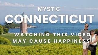 Uncovering the Secrets of Mystic, Connecticut