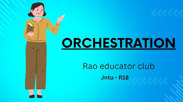 Orchestration | Semantic web | Jntu R-18 | #jntuupdates