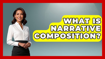 What Is Narrative Composition? - The Language Library