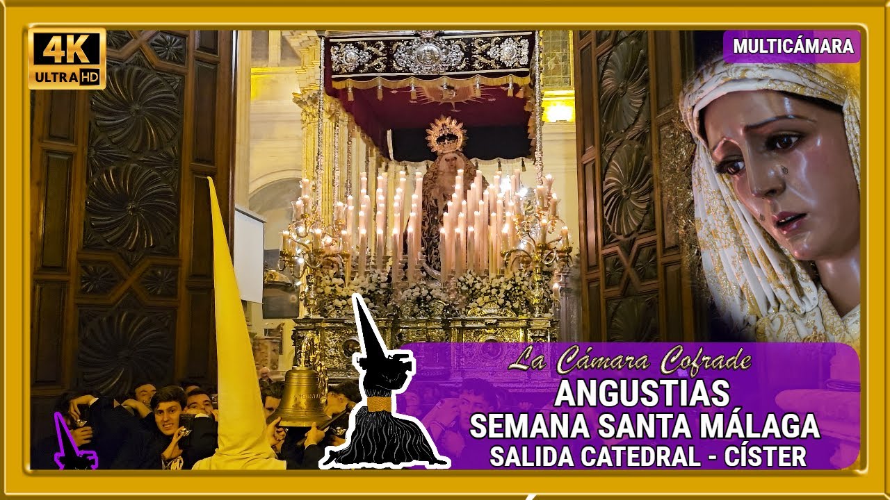 ANGUSTIAS MÁLAGA 2024 (DESCENDIMIENTO). SALIDA CATEDRAL -CÍSTER. SEMANA SANTA MÁLAGA. MULTICÁMARA 4K