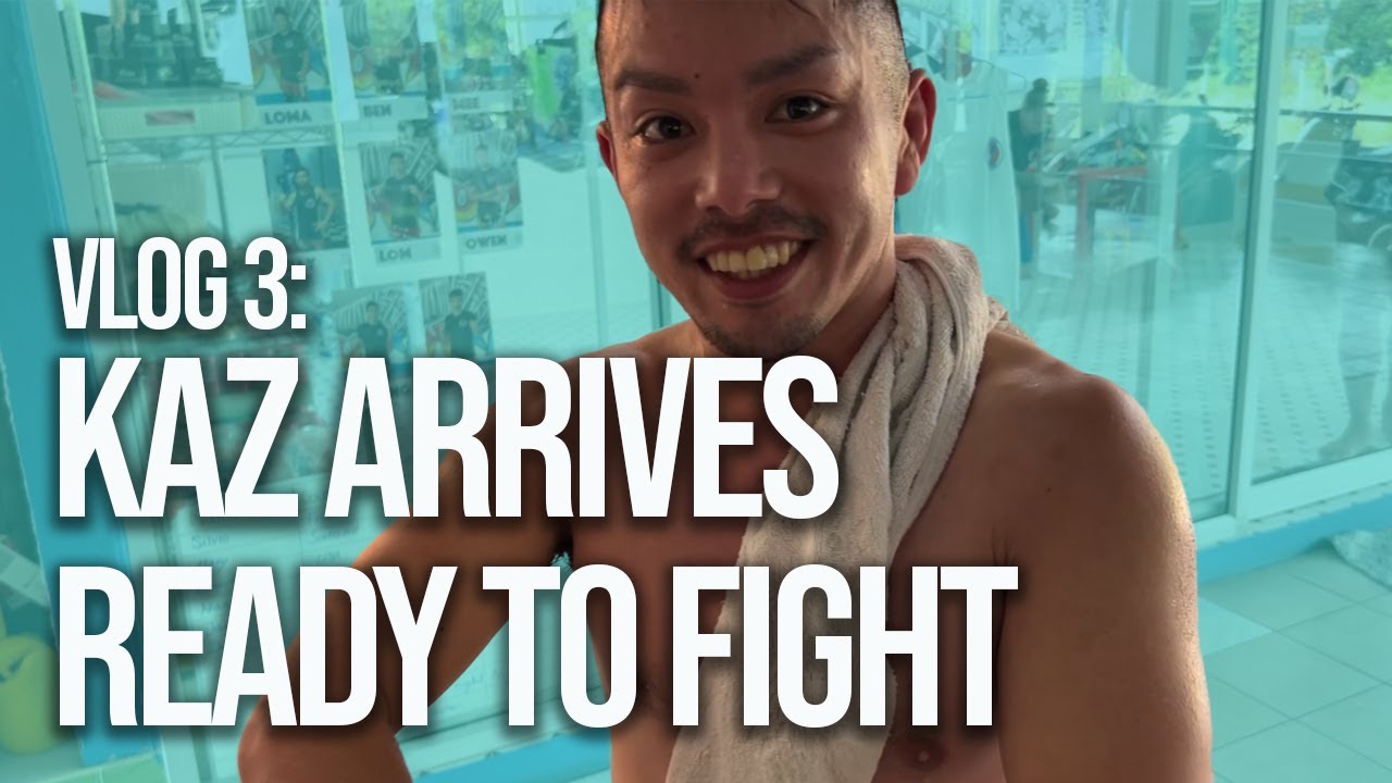 [Vlog 3] Kaz arrives ready to fight - YouTube