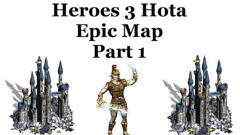 Heroes 3 HOTA: Epic Map Part 1