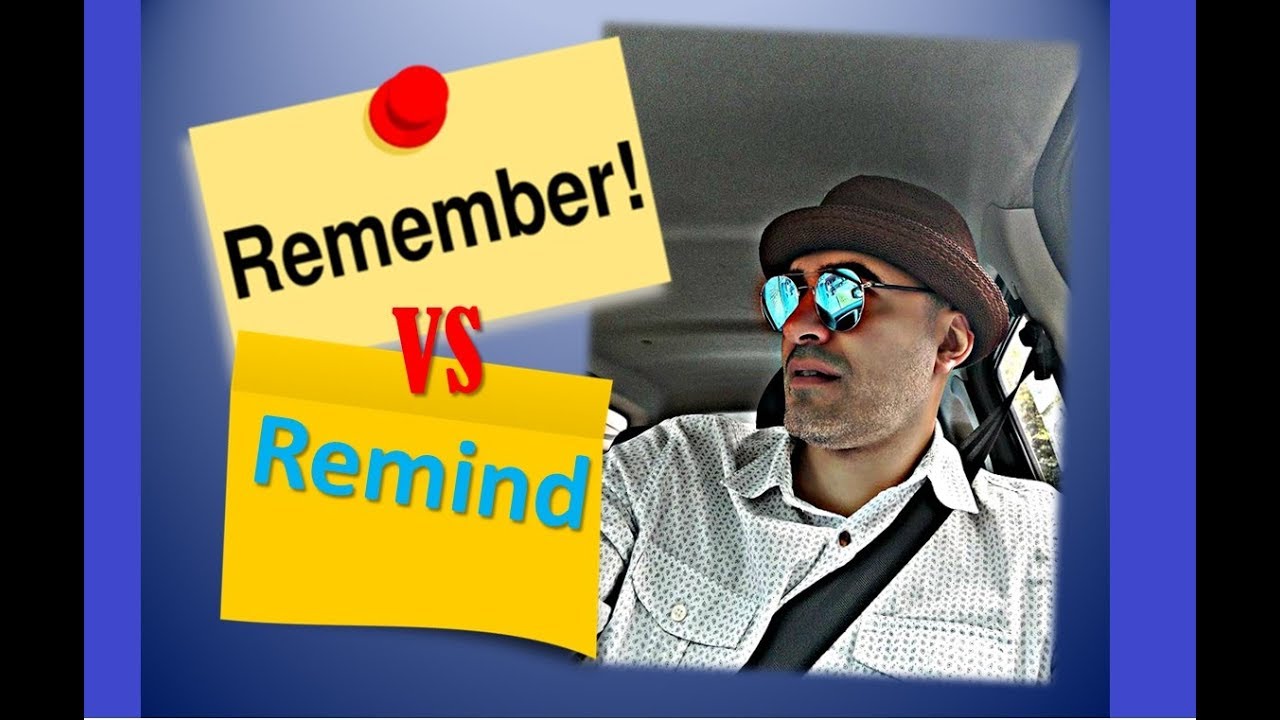 Remember y Remind en INGLÉS alejandro dumas
