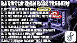 DJ TIKTOK TERBARU 2026🎵DJ TERBELAH JADI DUA SLOW REMIX 🎵DJ APA ARTINYA CINTA 🔥 