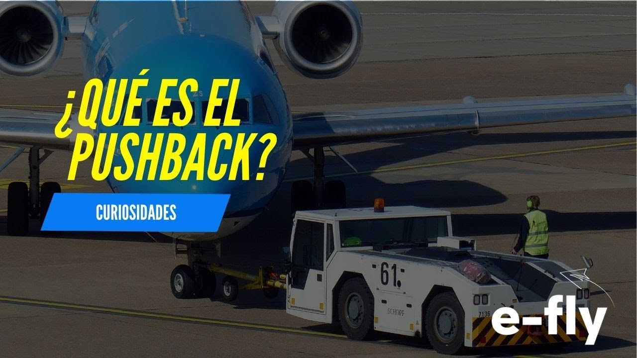 ¿Qué es el pushback en aviación? - YouTube