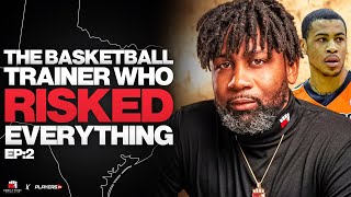 The Basketball Trainer Who Risked EVERYTHING for his First NBA Client | Family First Episode 2