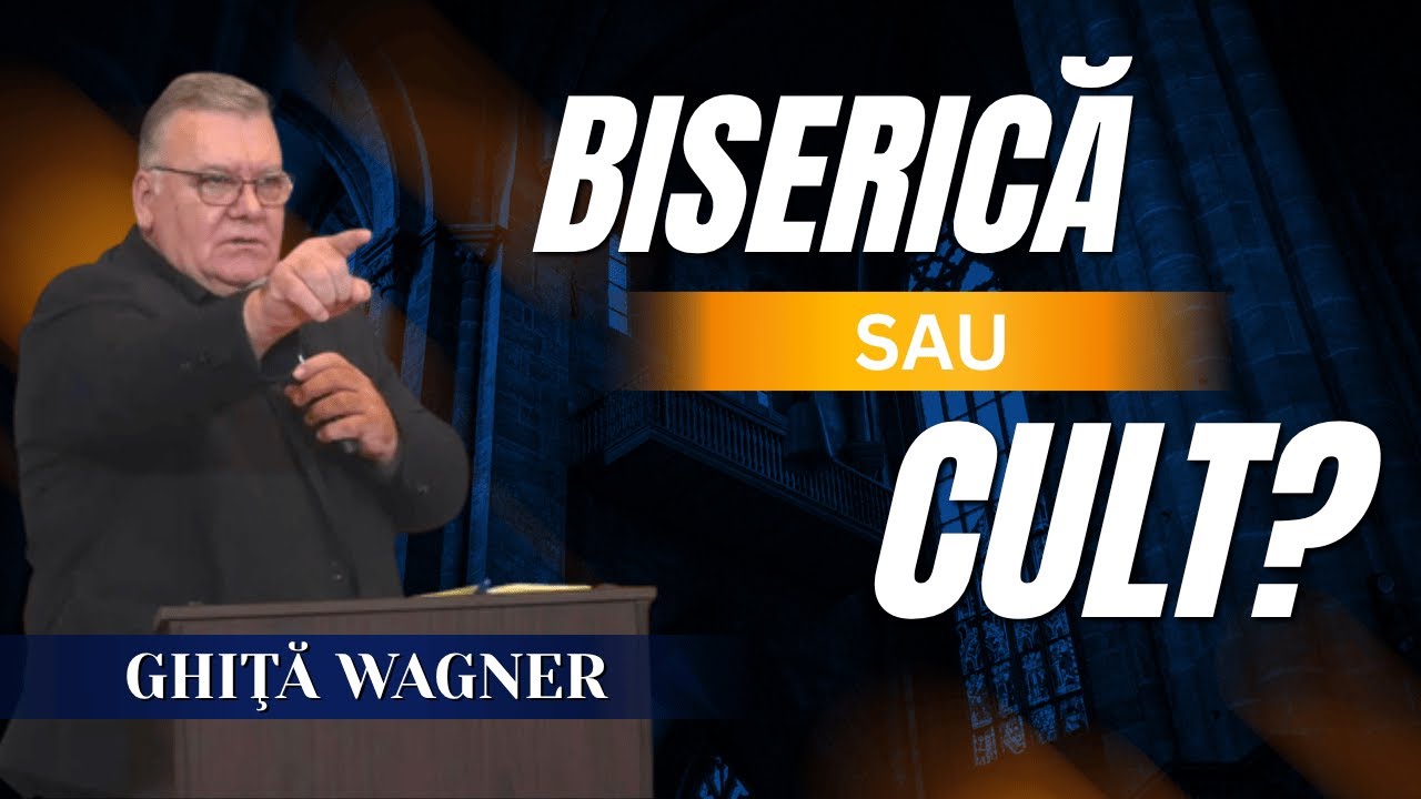Ghiţă Wagner - BISERICĂ SAU CULT?