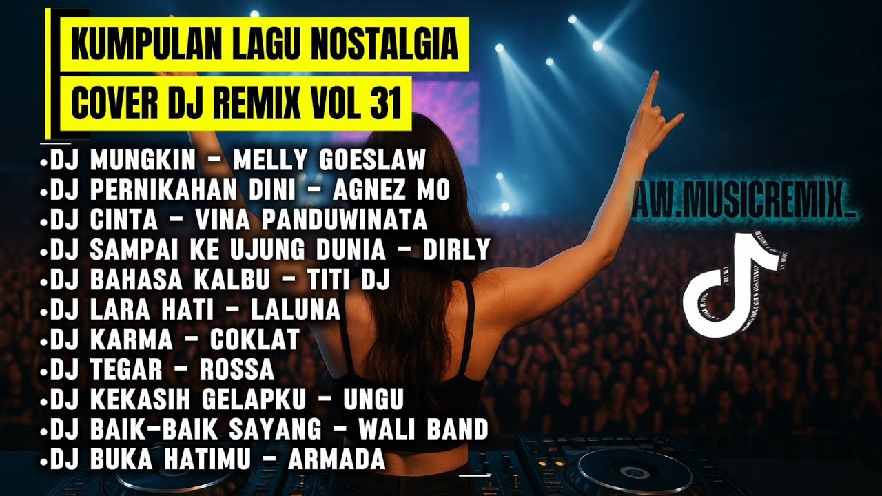 KUMPULAN LAGU NOSTALGIA COVER DJ REMIX VOL 31