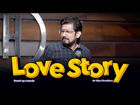 SCHOOL "A LOVE STORY" | Stand up Comedy ft. Vijay Choudhary