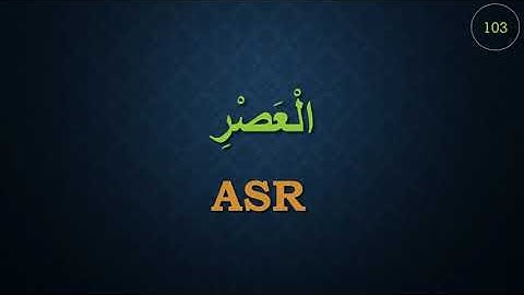 103- Asr Sûresi- Türkçe Yazılı - Tefsiri - Manaları -  / سورة العصر- مترجمه للغه التركيه -
