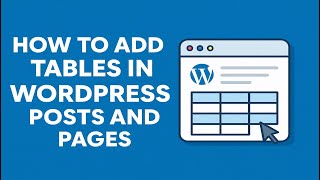How to Add Tables in WordPress Posts and Pages no coding required