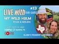 LIVE with Melodi & Ryan No. 13 - Guests: Bland's Promised Land Ranch | Home Schooling & Pinworms