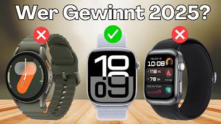 Die besten SMARTWATCHES 2025 | Top 10 Smartwatches aus 10 Preisklassen