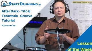 Schlagzeig lernen - After -Dark Tito & Tarantula - Groove Tutorial - Kurzversion