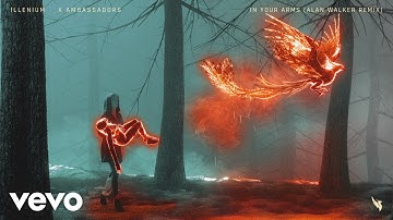 ILLENIUM, X Ambassadors - In Your Arms (Alan Walker Remix /Official Audio)