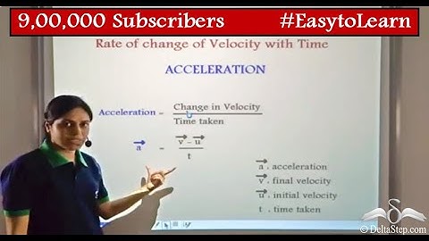 Acceleration | Force and Motion | Physics | Class 7 | CBSE | NCERT | ICSE