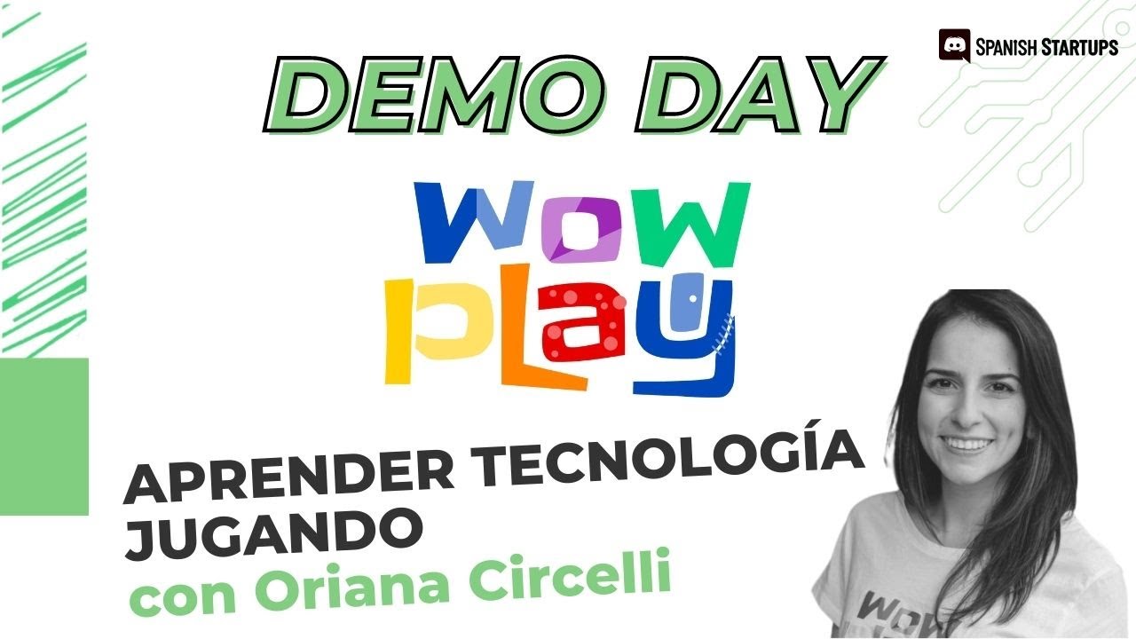 WoWplay, aprender tecnología jugando, hablamos con Oriana Circelli