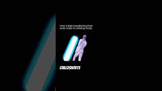 How It Feels Transitioning From Work Mode To Drinking Mode