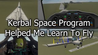 How Did Real Life Flying Help Me Play Kerbal Space Program?