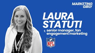 Building a Career in Sports Marketing with Laura Statuti, Sr Manager, 1:1 Marketing Channels at NFL